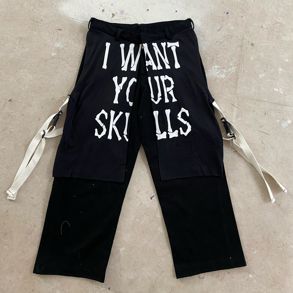 I Want Your Skills Pants