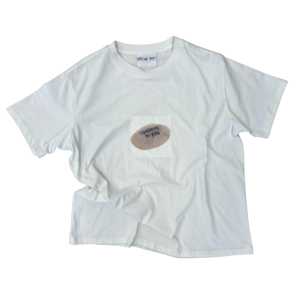 I Believe in You T-shirt by Dream Unit — front view